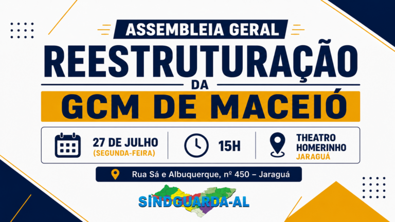 ASSEMBLEIA: Emendas aprovadas pela Prefeitura de Maceió sobre a reestruturação da Guarda serão apresentadas à categoria na segunda (27)